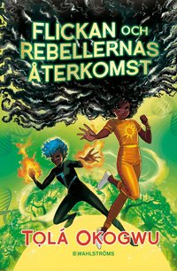 Omslag: Flickan och rebellernas återkomst