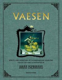 Omslag: Vaesen : spirits and monsters of scandinavian folklore (anniversary edition)