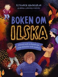 Omslag: Boken om ilska : Förstå och ta hand om arga känslor och tankar