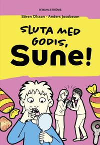 Omslag för Sluta med godis, Sune!