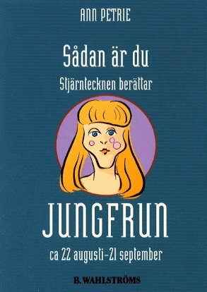 Sådan är du - Jungfrun : 22 augusti - 21 september (häftad)