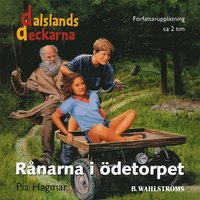 Dalslandsdeckarna 1 - Rånarna i ödetorpet (e-bok)