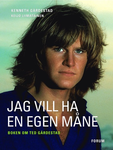 Jag vill ha en egen måne: bok om Ted Gärdestad (pocket)