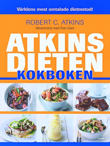 Atkinsdieten. Kokboken (inbunden)