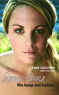 Simmar-Emma: Min kamp mot bulimin (inbunden)