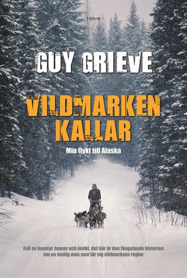 Vildmarken kallar : min flykt till Alaska (pocket)