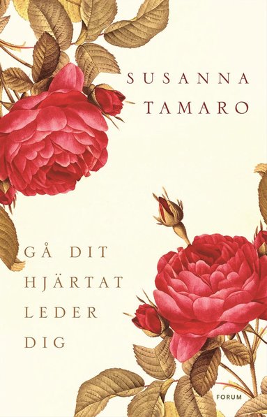 Gå dit hjärtat leder dig (häftad)
