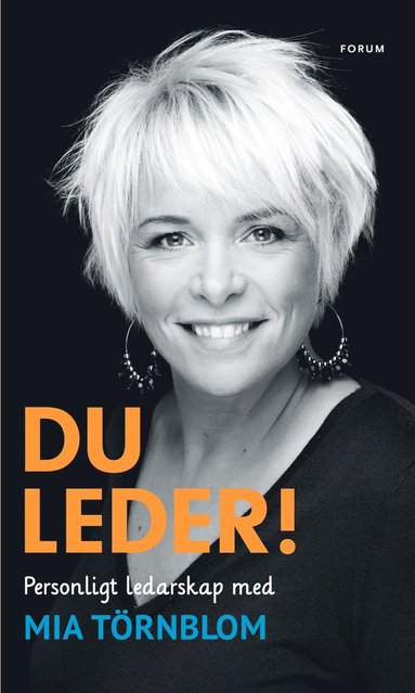 Du leder! : personligt ledarskap med Mia Törnblom (häftad)