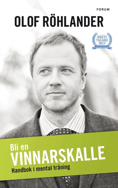 Bli en vinnarskalle : handbok i mental tr�ning (inbunden)
