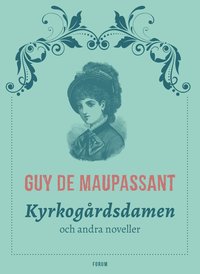 Kyrkogrdsdamen : och andra noveller (e-bok)