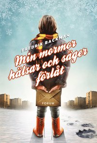 Min mormor hälsar och säger förlåt (e-bok)