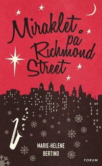 Miraklet på Richmond Street (e-bok)