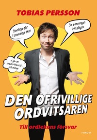 Den ofrivillige ordvitsaren : till ordlekens frsvar (inbunden)