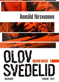Anmld frsvunnen : en Roland Hassel-thriller (e-bok)