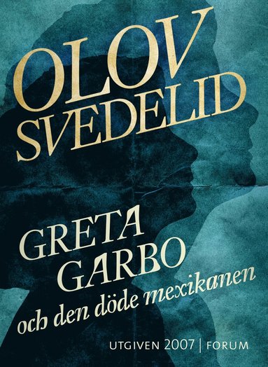 Greta Garbo och den dde mexikanen (e-bok)