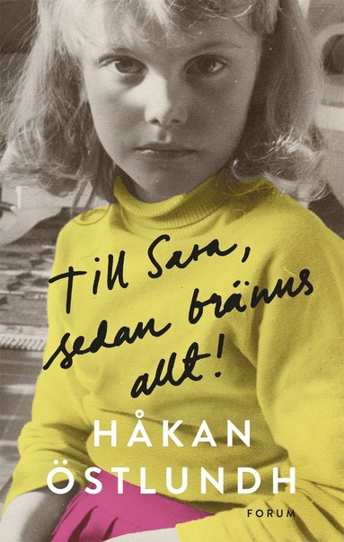 Till Sara, sedan br�nns allt! (e-bok)