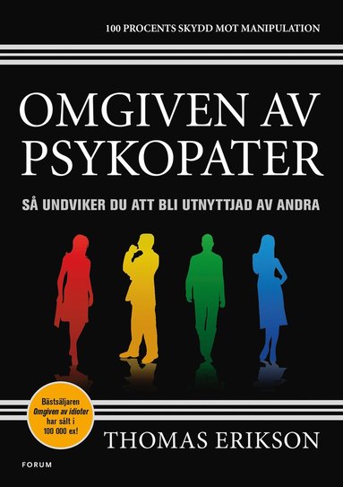 Omgiven av psykopater : så undviker du att bli utnyttjad av andra (häftad)
