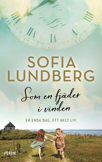 Som en fjäder i vinden - Sofia Lundberg - Bok (9789137156996) | Bokus