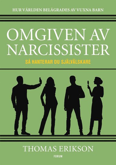 Omgiven av narcissister : s� hanterar du sj�lv�lskare (e-bok)