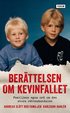 Ber�ttelsen om Kevinfallet : familjens egna ord om den stora r�ttsskandalen