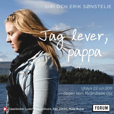 Jag lever, pappa : Utya 22 Juli 2011 - dagen som frndrade oss (pocket)