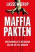 Maffiapakten : nr samhllets betrodda sljer sig till gngen
