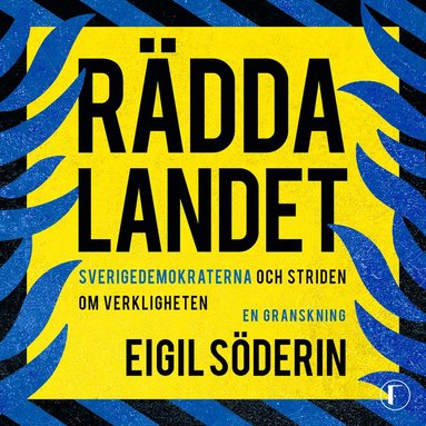 Rdda landet : Sverigedemokraternas trollfabrik och striden om verkligheten (ljudbok)