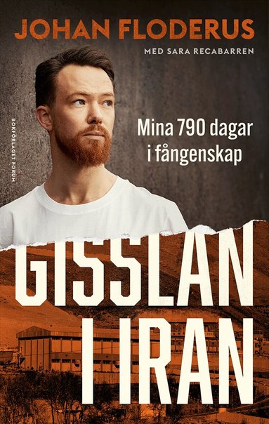 Gisslan i Iran : Mina 790 dagar i f�ngenskap (pocket)