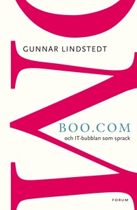 Boo.com: och IT-bubblan som sprack (häftad)