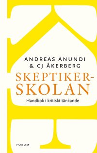 Skeptikerskolan : handbok i kritiskt tänkande som bok, ljudbok eller e-bok.
