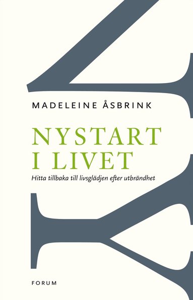Nystart i livet : Hitta tillbaka till livsgl�djen efter utbr�ndhet (inbunden)