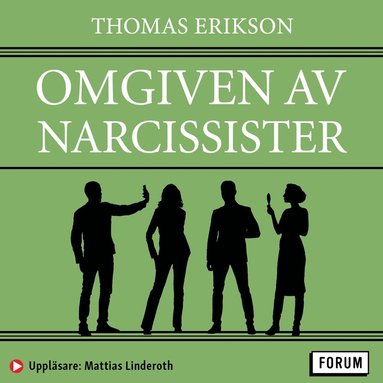 Omgiven av narcissister : så hanterar du självälskare (häftad)