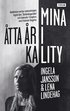 Mina åtta år i Kality