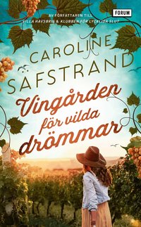 Omslag: Vingården för vilda drömmar
