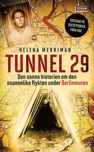 Tunnel 29 : den sanna historien om den osannolika flykten under Berlinmuren (inbunden)