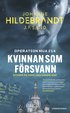 Kvinnan som frsvann : operation MUA 214