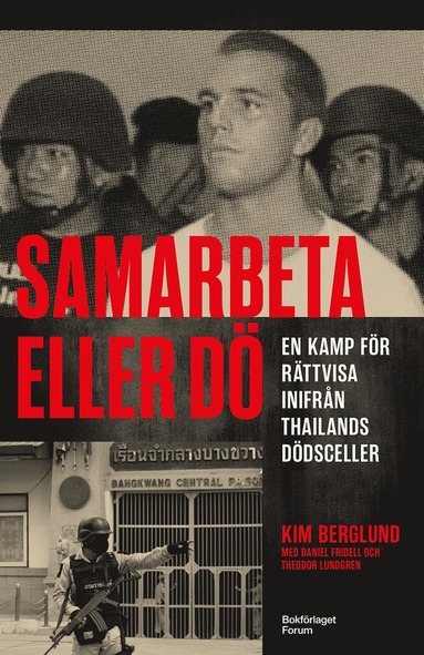 Samarbeta eller d : en kamp fr rttvisa inifrn Thailands ddsceller (storpocket)