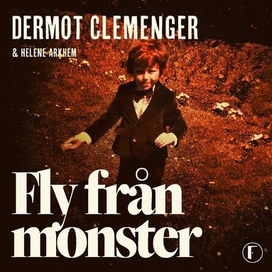 Fly frn monster (inbunden)