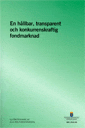 En hållbar, transparent och konkurrenskraftig fondmarknad. SOU 2016:45. : Slutbetänkande från 2014 års fondutredning (häftad)
