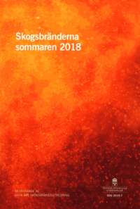 Skogsbränderna sommaren 2018. SOU 2019:7 : Betänkande från 2018 års skogsbrandsutredning (Ju 2018:07) (häftad)
