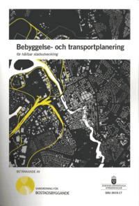 Bebyggelse- och transportplanering fr hllbar stadsutveckling. SOU 2019:17