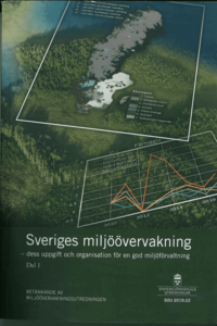 Sveriges miljvervakning : dess uppgift och organisation fr en god miljfrvaltning (hftad)
