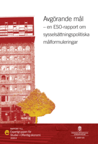 Avgrande ml. ESO-rapport 2020:6 : En ESO-rapport om sysselsttningspoliti (hftad)