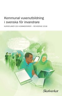 Kommunal vuxenutbildning i svenska fr invandrare (2018) : KURSPLANER OCH K