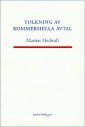 Tolkning av kommersiella avtal (häftad)