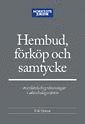 Hembud, förköp och samtycke - överlåtelsebegränsningar i aktiebolagsrätten (häftad)