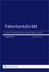 Patentavtalsrtt : licenser, verltelser och samgande av patent (hftad)