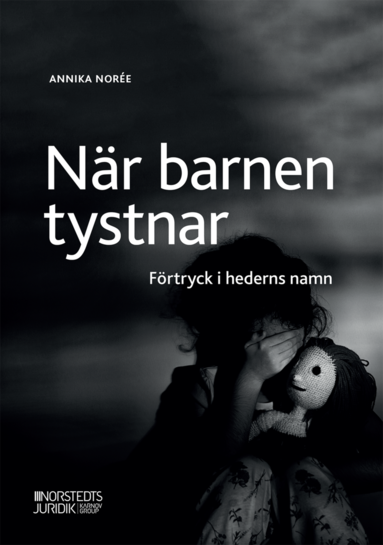 Nr barnen tystnar : Frtryck i hederns namn (hftad)