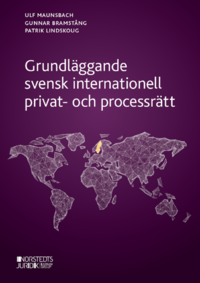 Grundläggande svensk internationell privat- och processrätt (häftad)