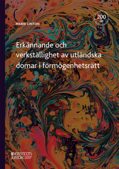 Erknnande och verkstllighet av utlndska domar i frmgenhetsrtt (hftad)